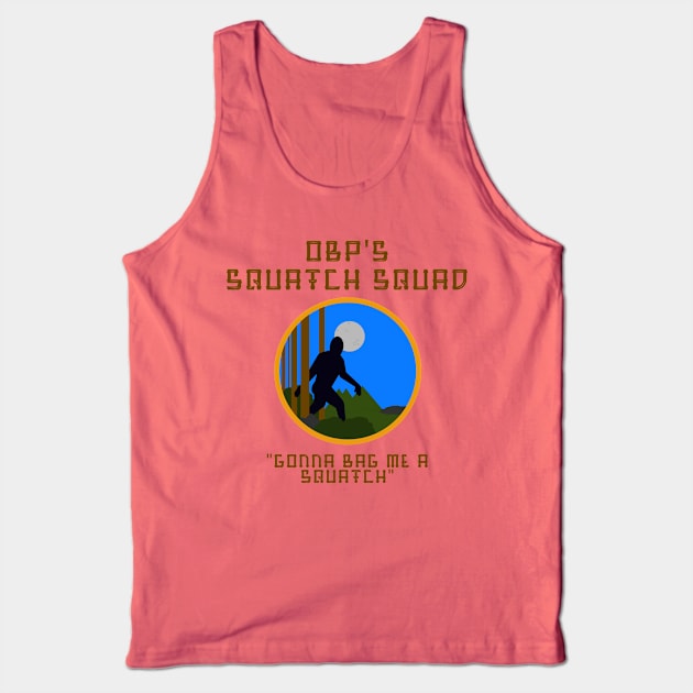 OBP - Squatch Squad Tank Top by bizarrepodcast